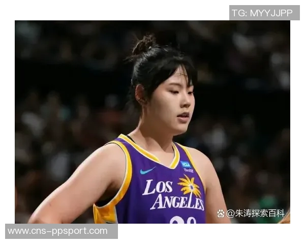 李月汝携手女篮新星文班亚马征战WNBA全力以赴迎接挑战